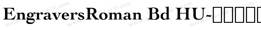 EngraversRoman Bd HU字体转换